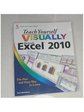 Teach Yourself VISUALLY Microsoft Excel 2010  Paul McFedries Computer Guide Book